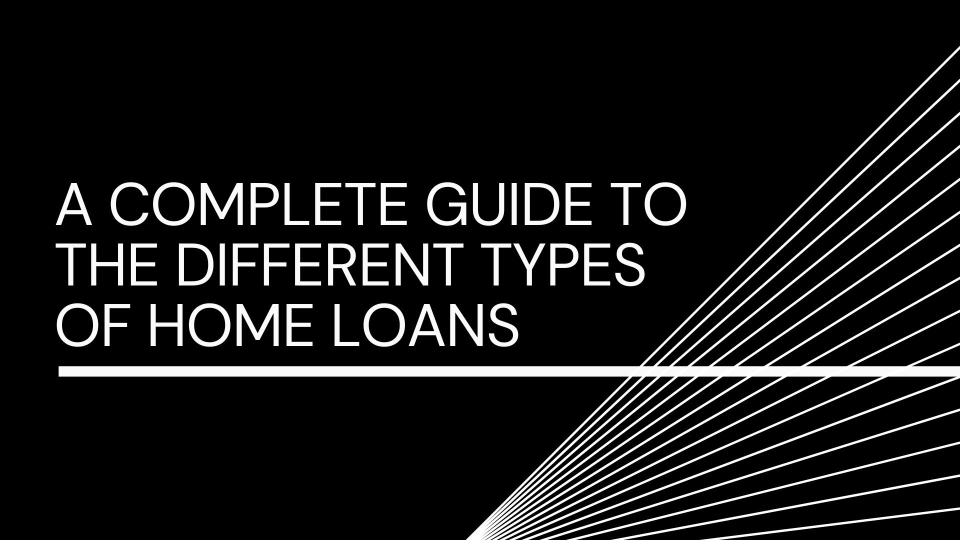 guide to home loans