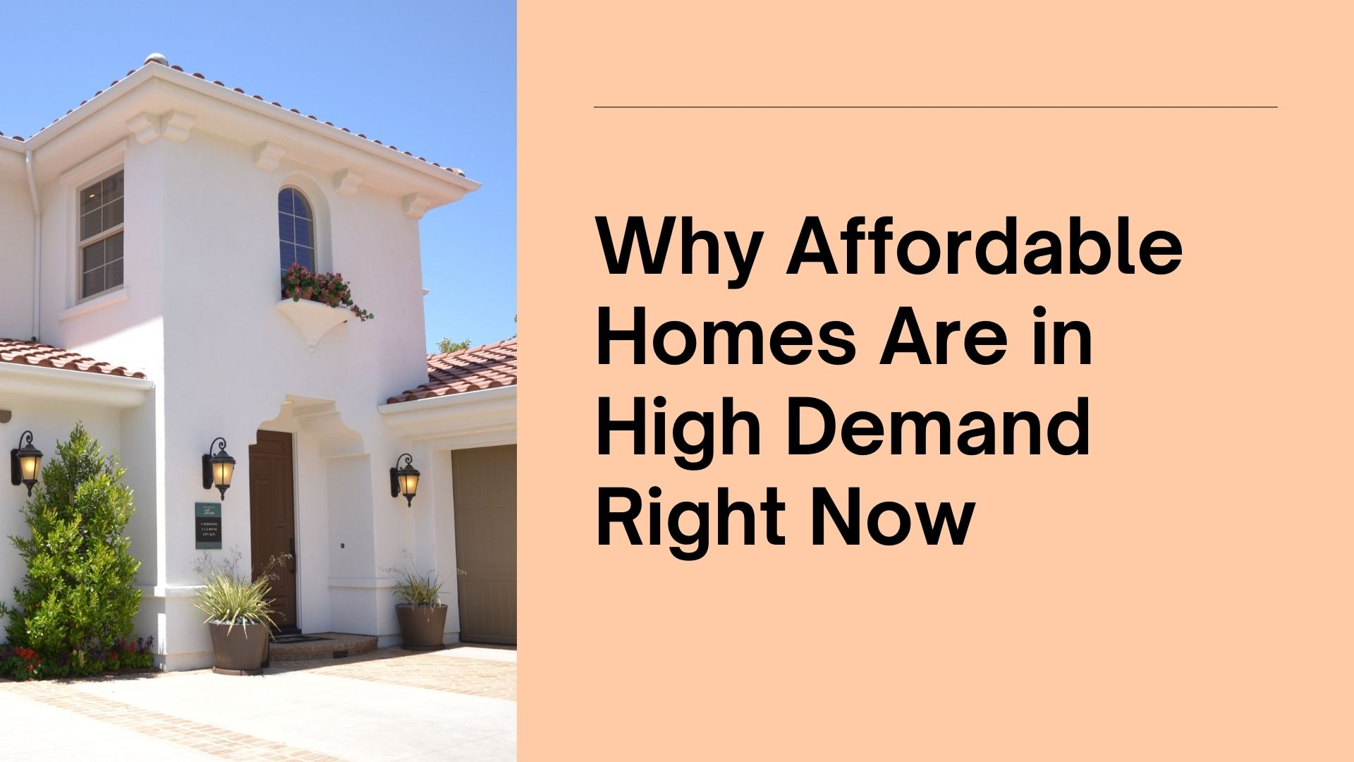 why affordable homes are popular