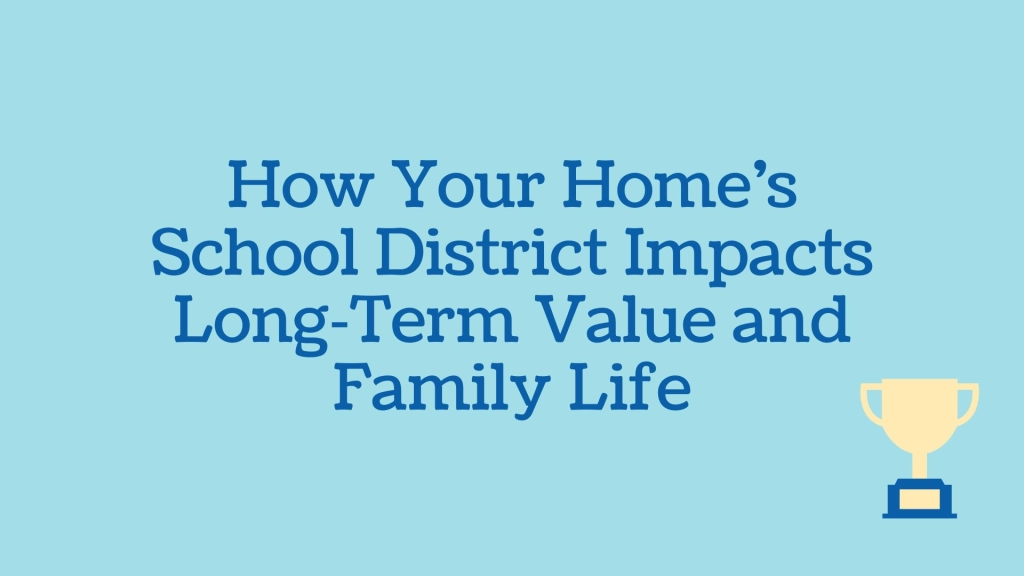 how school district affects property price, benefits of living near good schools Manila, impact of school quality on home resale value